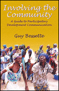 Involving the Community: A Guide to Participatory Development Communication 